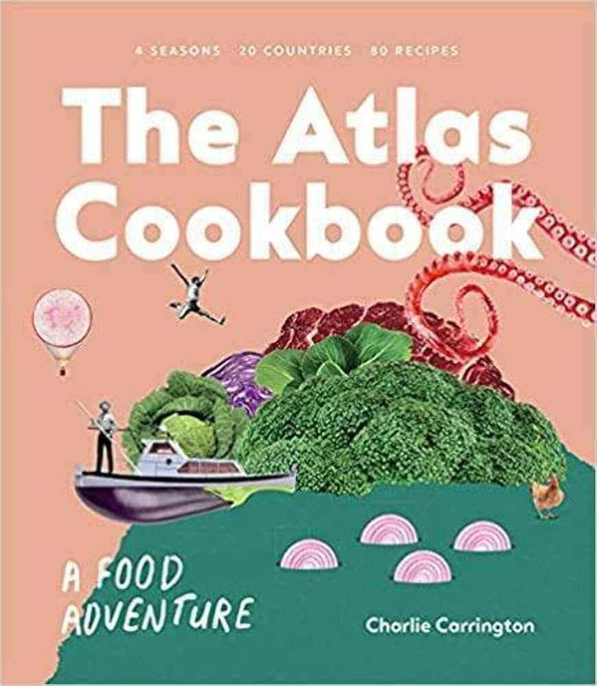 ATLAS COOKBOOK,THE: A FOOD ADVENTURE - Shop Online at WorldOfMaps.com